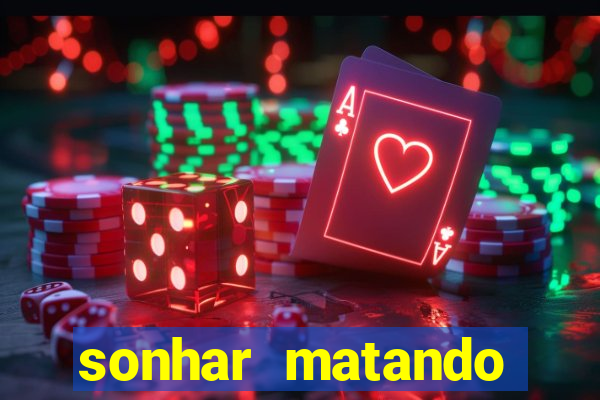 sonhar matando porco jogo do bicho